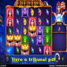 livro o tribunal pdf